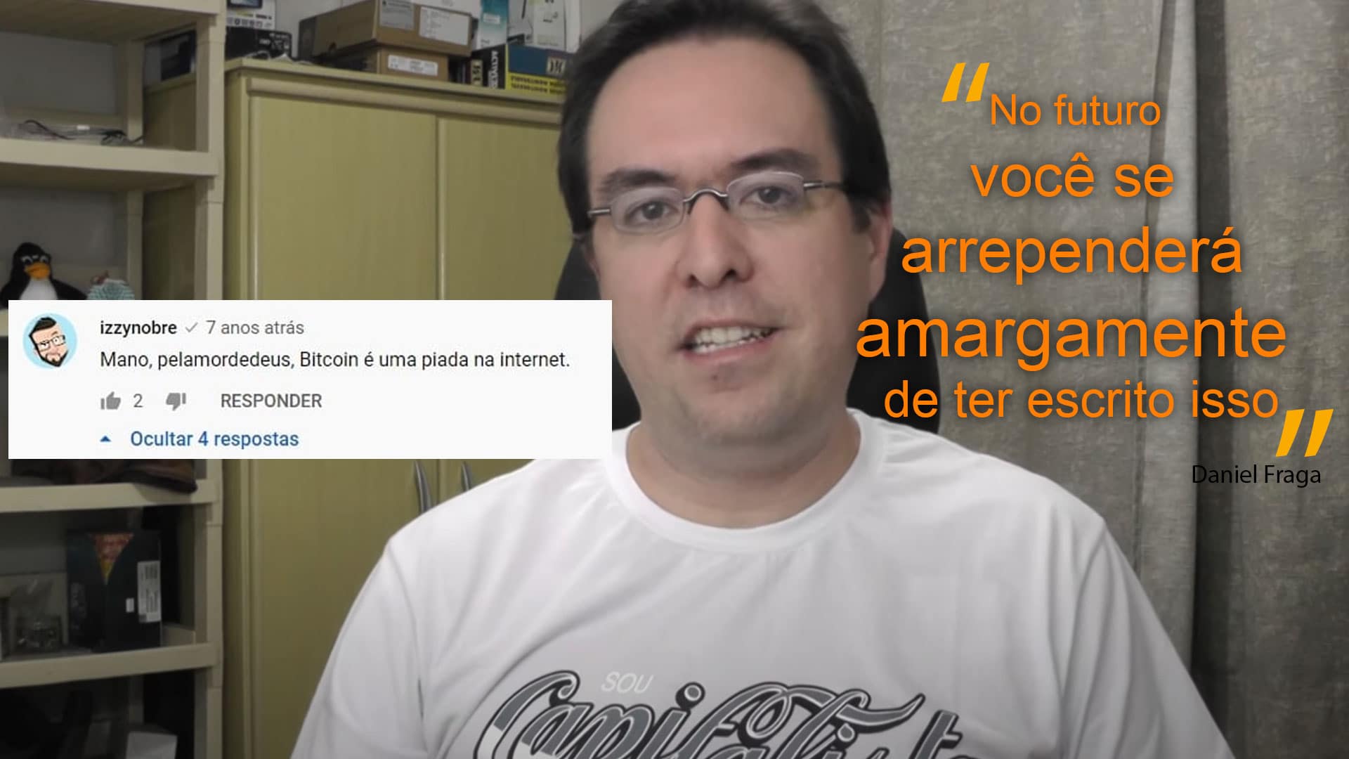 No futuro você se arrependerá amargamente de ter escrito isso