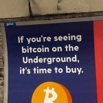 Hora de comprar Bitcoin, anúncio da Luno no metrô de Londres. (Imagem: Luno)