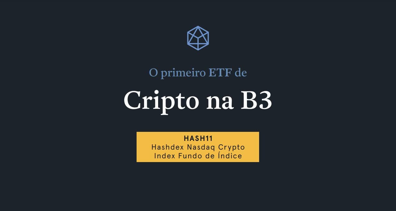Primeiro ETF de criptomoedas da B3, HASH11