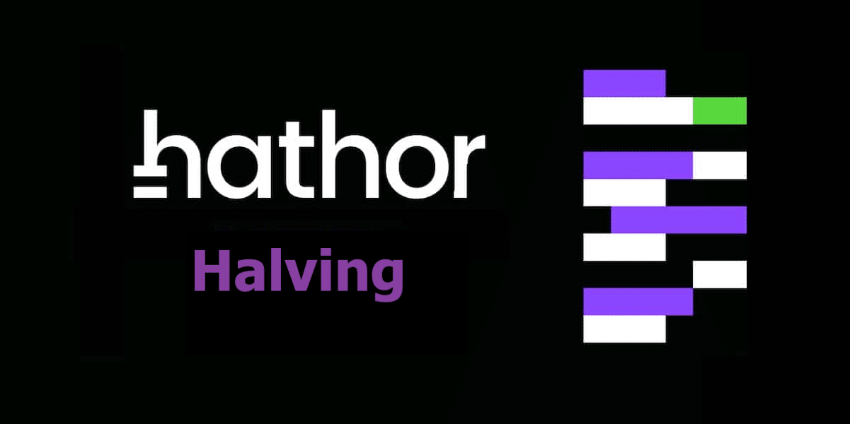 Hathor Halving