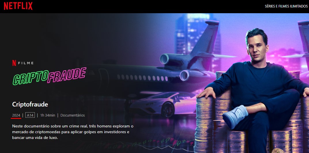 Netflix Brasil lança documentário CriptoFraude no início de 2024